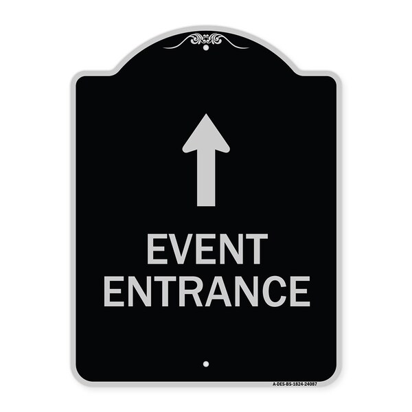 Signmission Event Entrance With Up Arrow Heavy-Gauge Aluminum Architectural Sign, 24" H, BS-1824-24087 A-DES-BS-1824-24087 - main